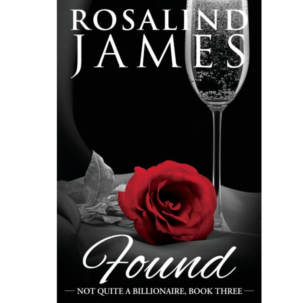 5/$15 Book Found Rosalind James Not Quite Billionaire 3 Romance New Zealand